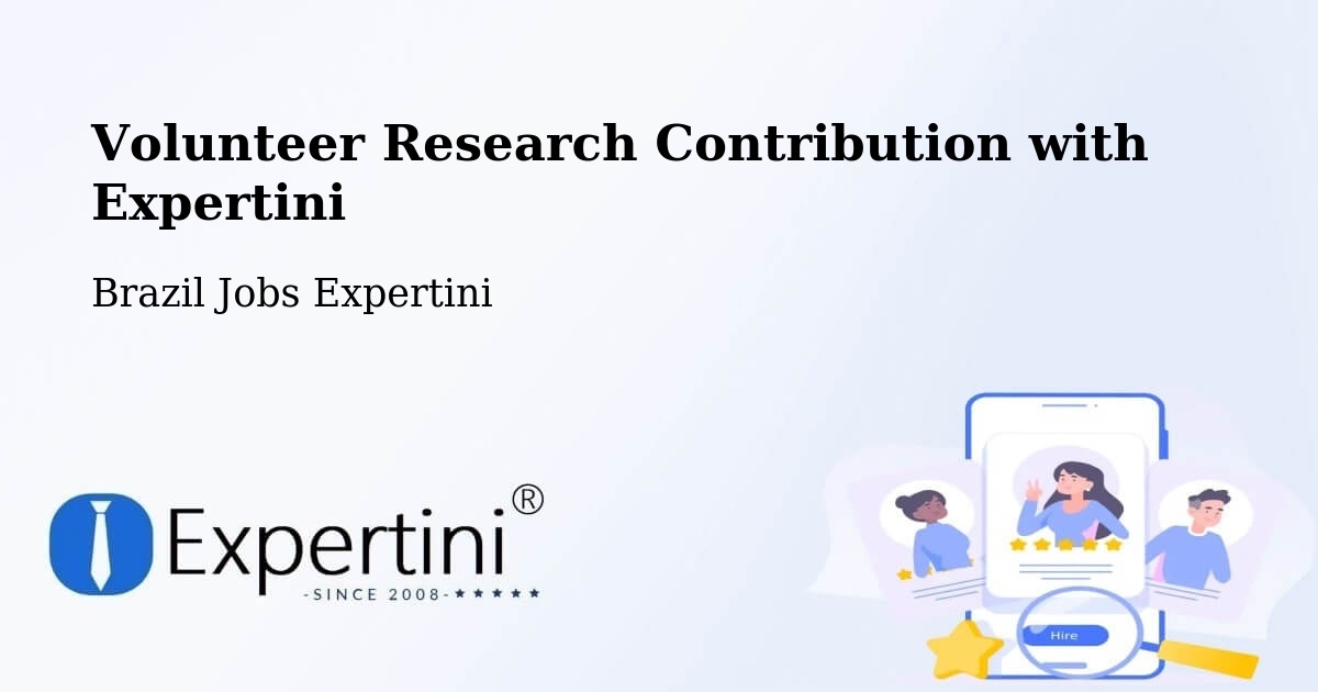 Volunteer Research Contribution Program – Uberaba - Brazil Jobs Expertini